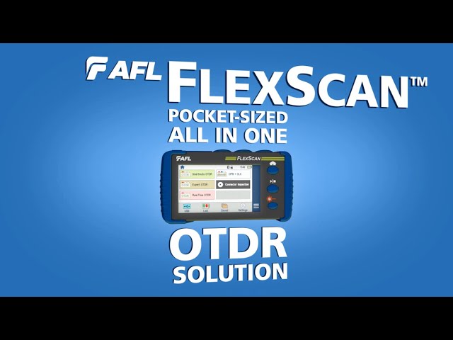 AFL Flexscan——轻巧高效的光网络测试专家